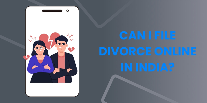 Can I File Divorce Online in India? A Complete&nbsp;Guide